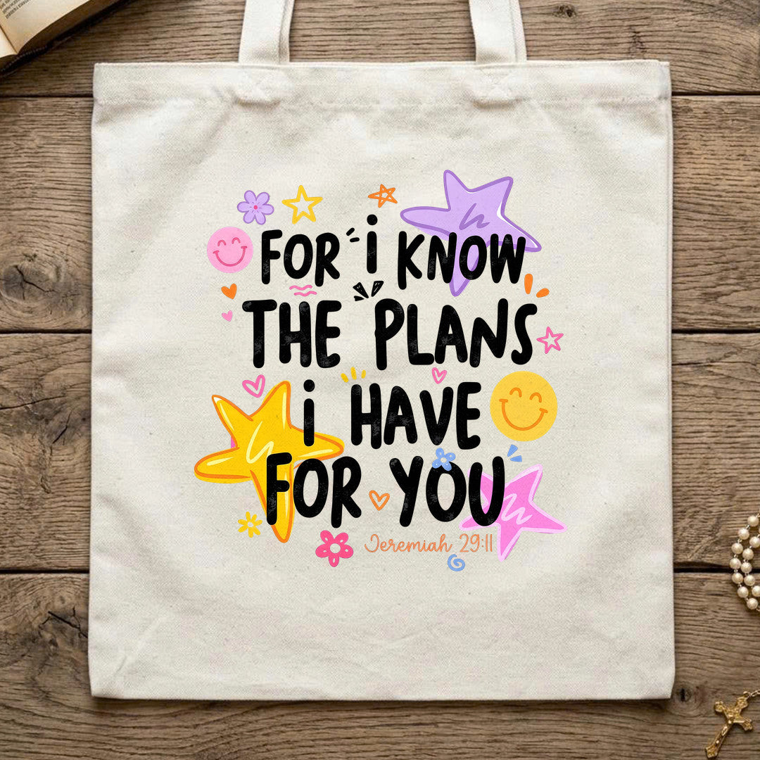 For I Know The Plans I Have For You Jeremiah 29.11 29