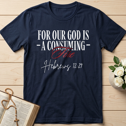 For Our God Is A Consuming Fire Hebrews 12.29 01