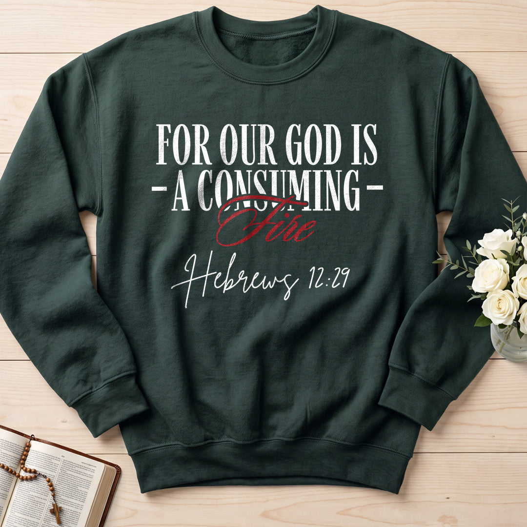 For Our God Is A Consuming Fire Hebrews 12.29 01
