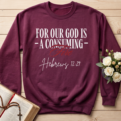 For Our God Is A Consuming Fire Hebrews 12.29 01