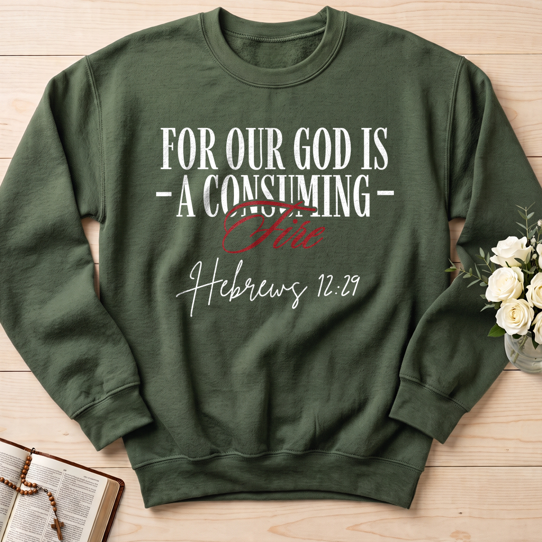 For Our God Is A Consuming Fire Hebrews 12.29 01