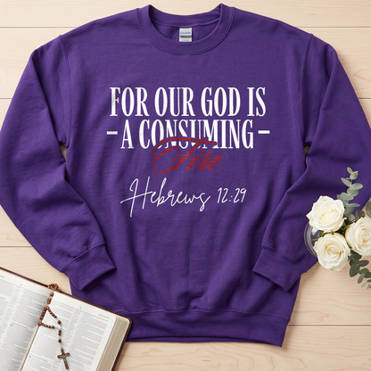 For Our God Is A Consuming Fire Hebrews 12.29 01