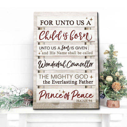 For Unto Us A Child Is Born Isaiah 9:6 Christmas Wall Art Canvas Print