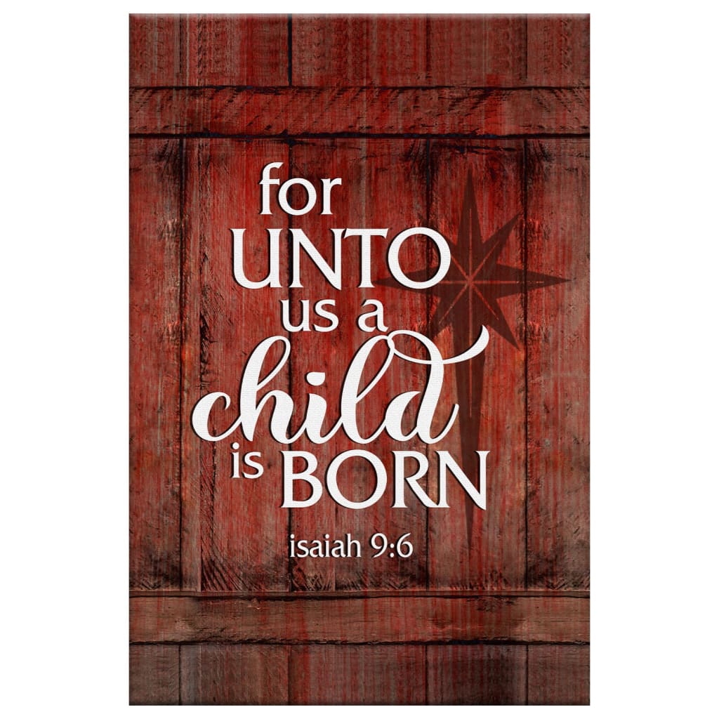 For Unto Us A Child Is Born Wall Art Canvas, Christmas Wall Decor