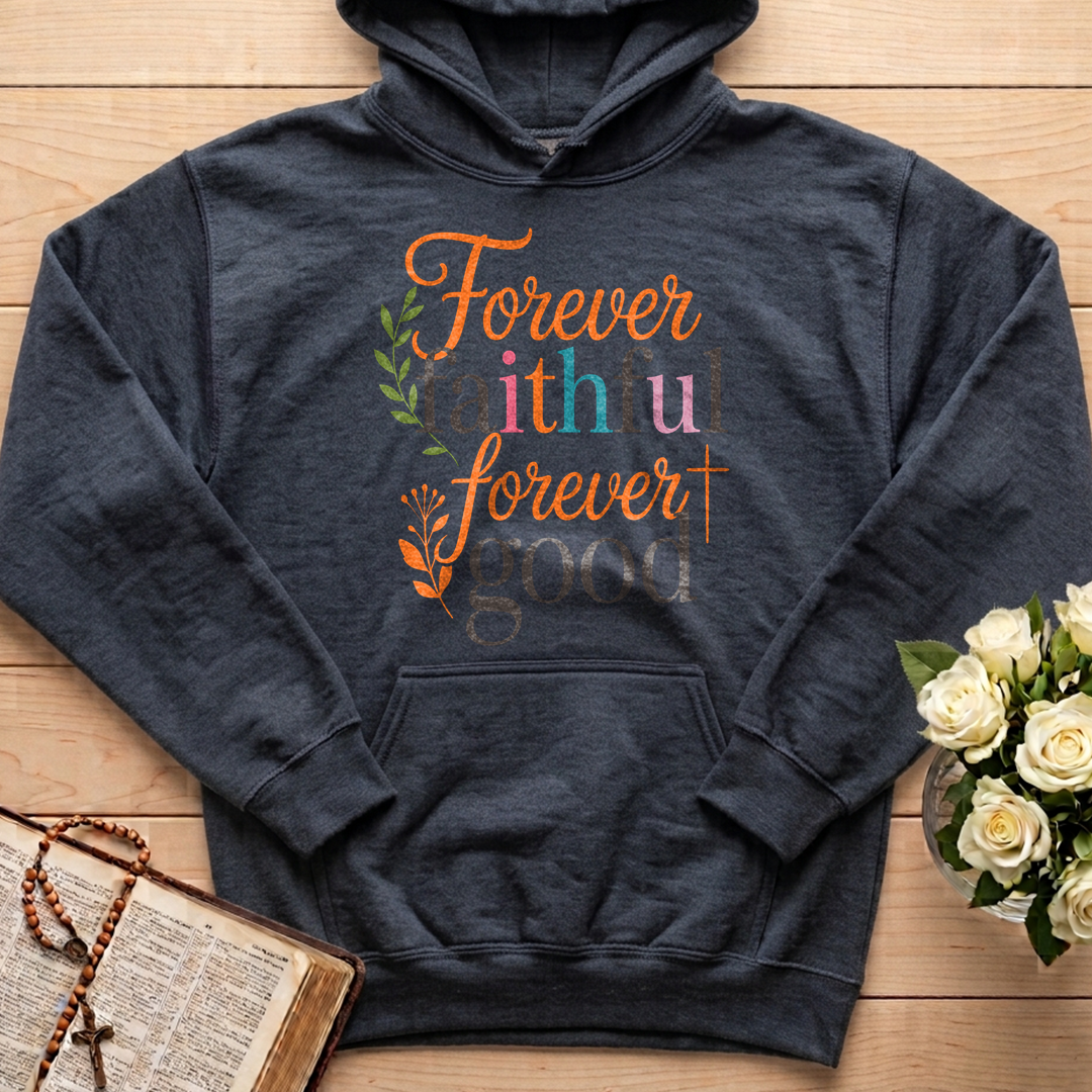 Forever Faithful Forever Good 01