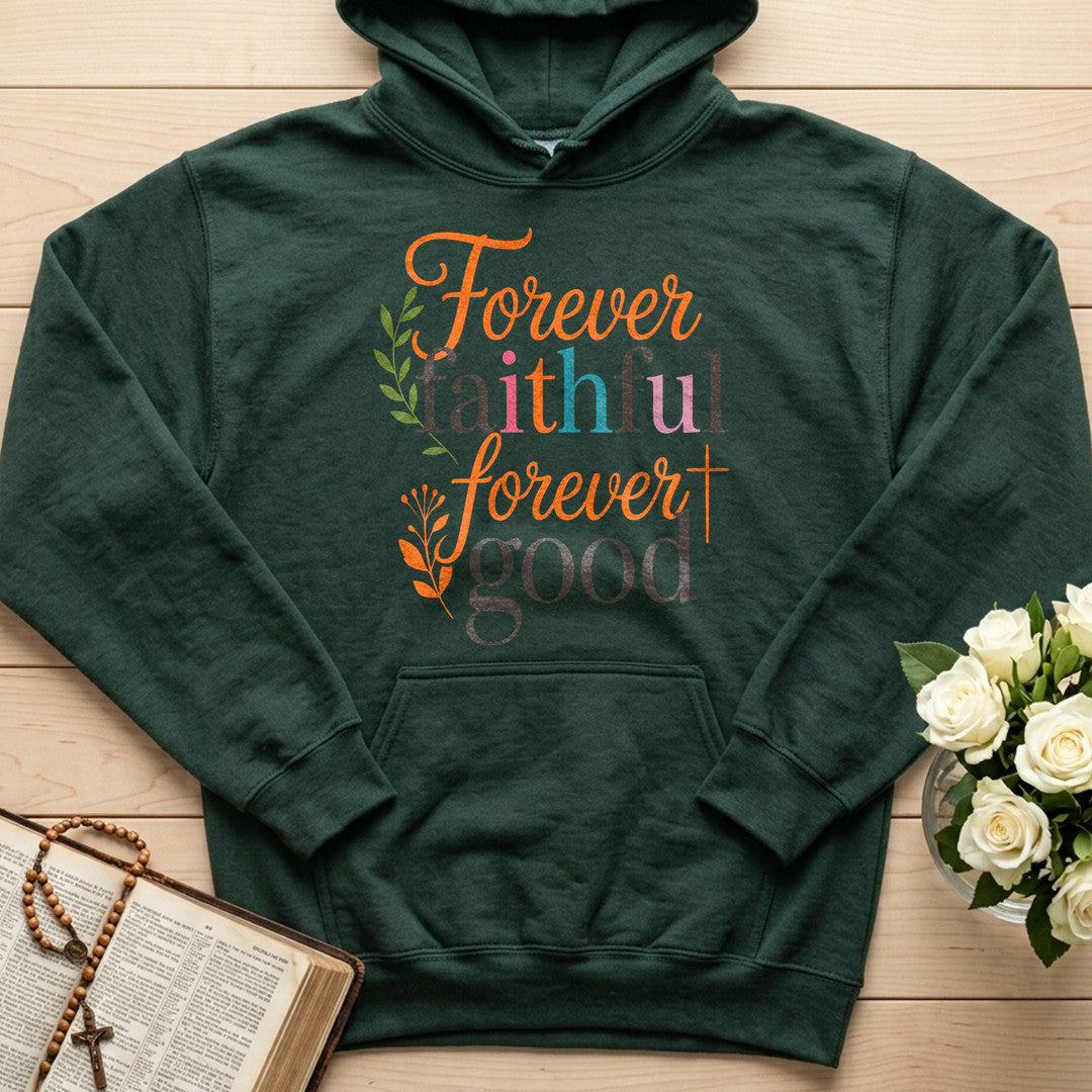 Forever Faithful Forever Good 01