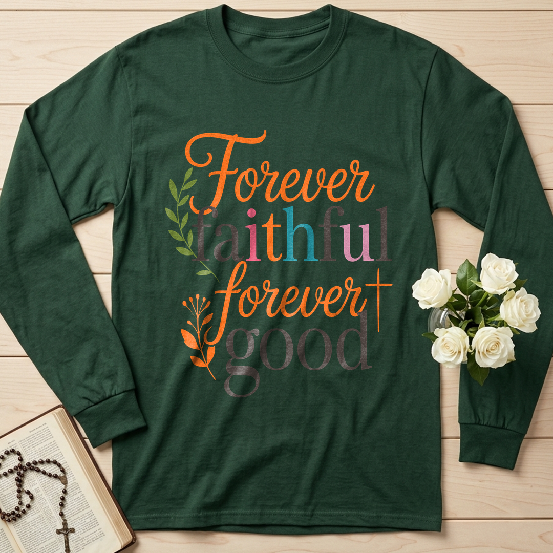 Forever Faithful Forever Good 01