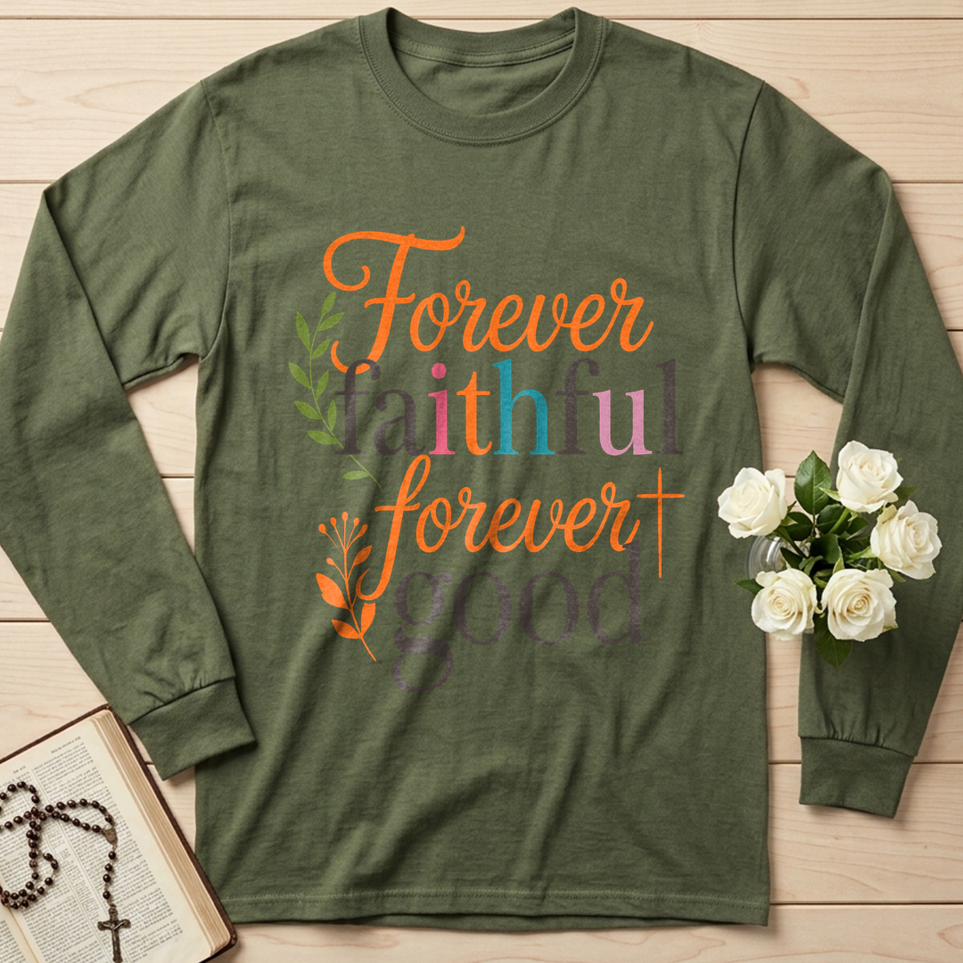 Forever Faithful Forever Good 01