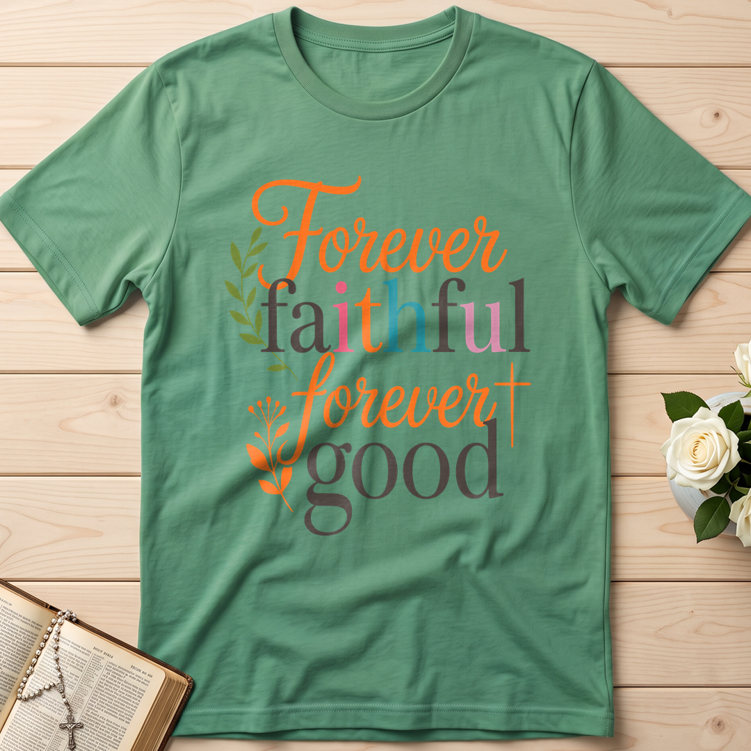 Forever Faithful Forever Good 01