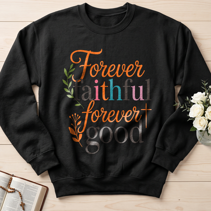 Forever Faithful Forever Good 01