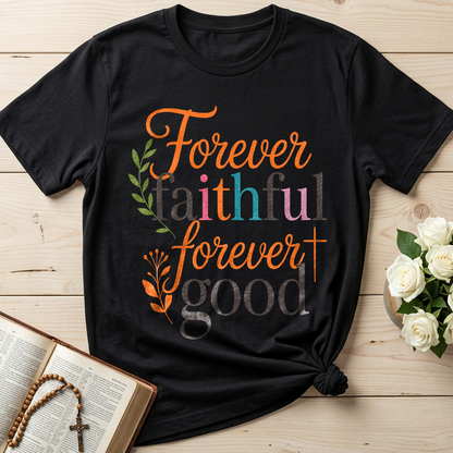 Forever Faithful Forever Good 01