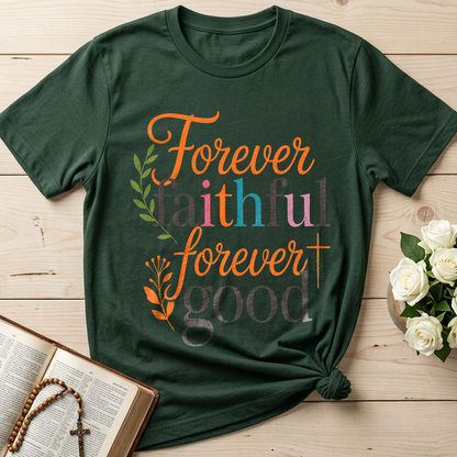 Forever Faithful Forever Good 01