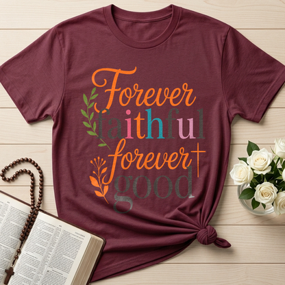 Forever Faithful Forever Good 01