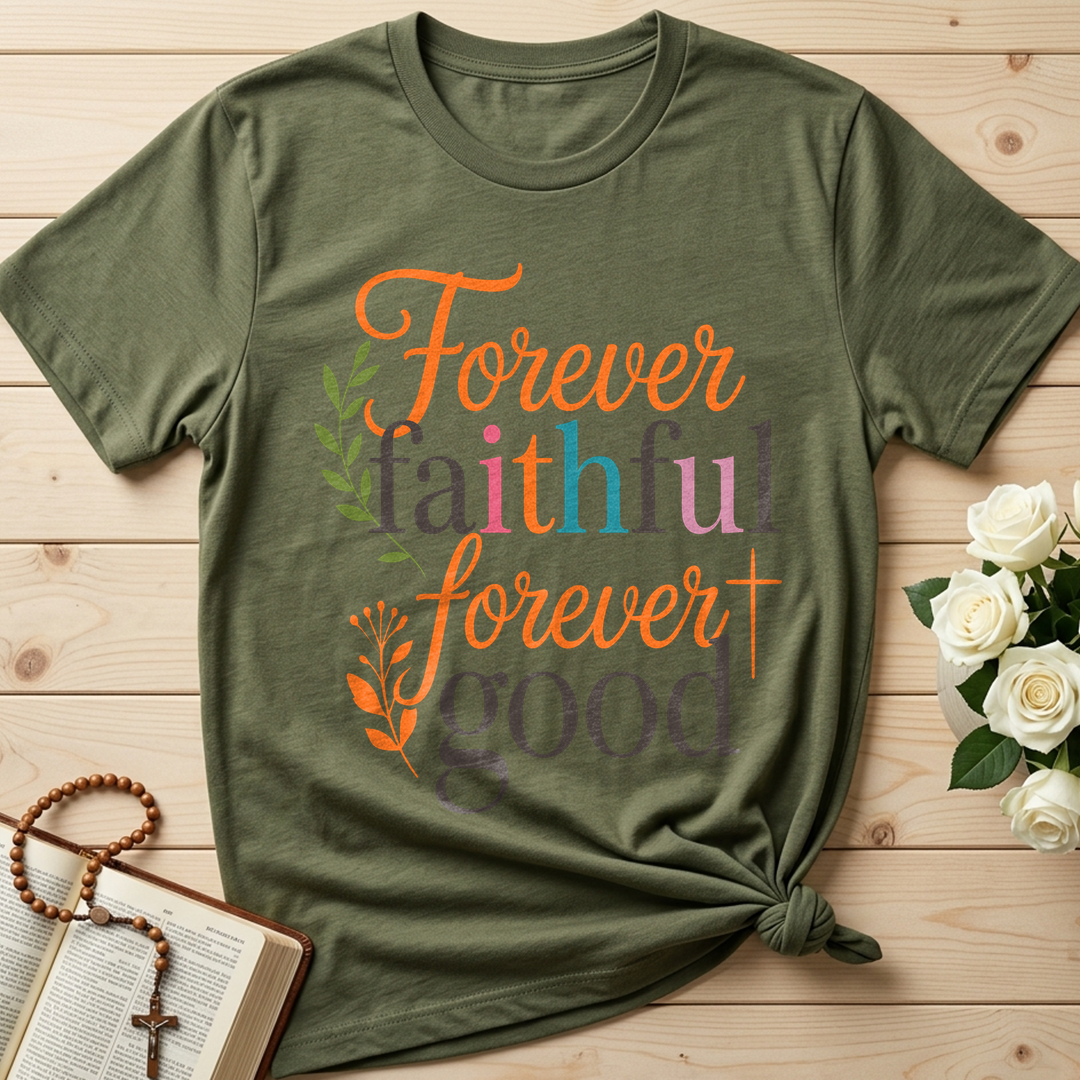 Forever Faithful Forever Good 01
