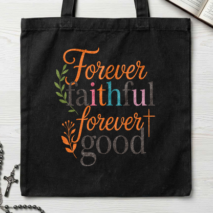 Forever Faithful Forever Good 01