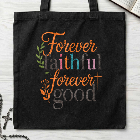 Forever Faithful Forever Good 01