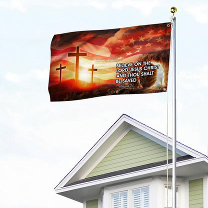 Jesus Grommet Flag Believe On The Lord Jesus Christ
