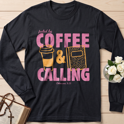 Fueled By Coffee And Calling Colossians 3.23 01