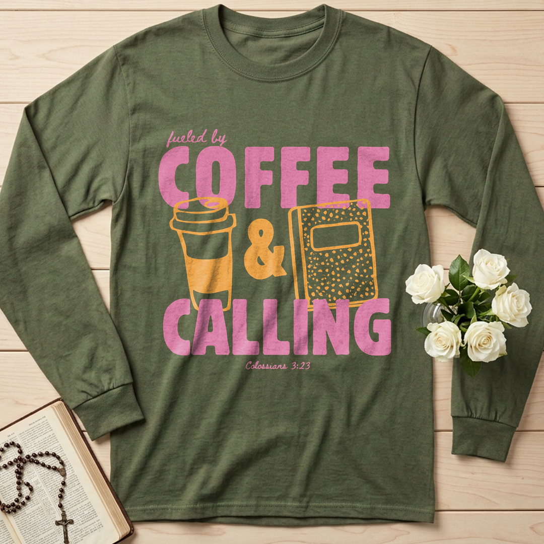 Fueled By Coffee And Calling Colossians 3.23 01
