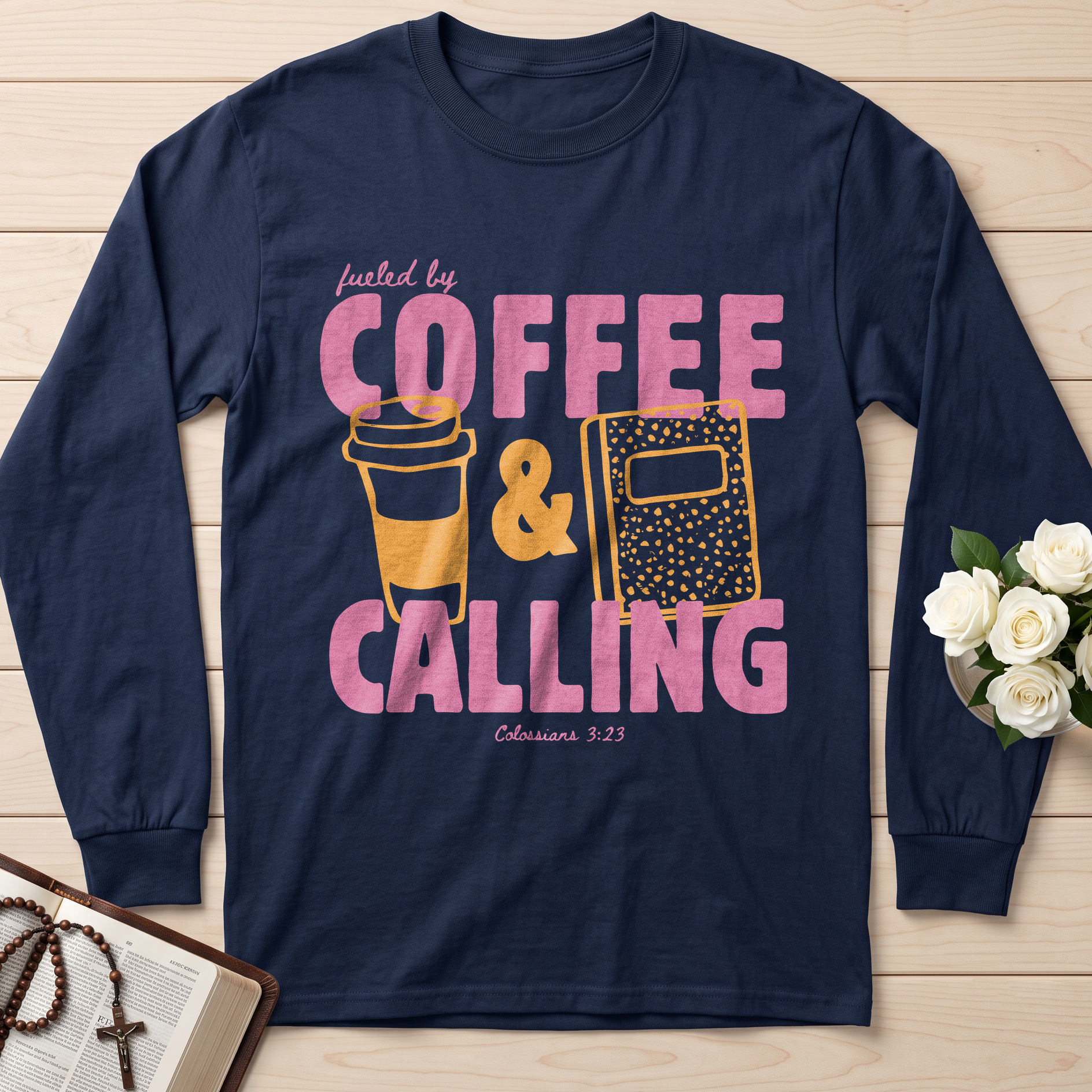 Fueled By Coffee And Calling Colossians 3.23 01