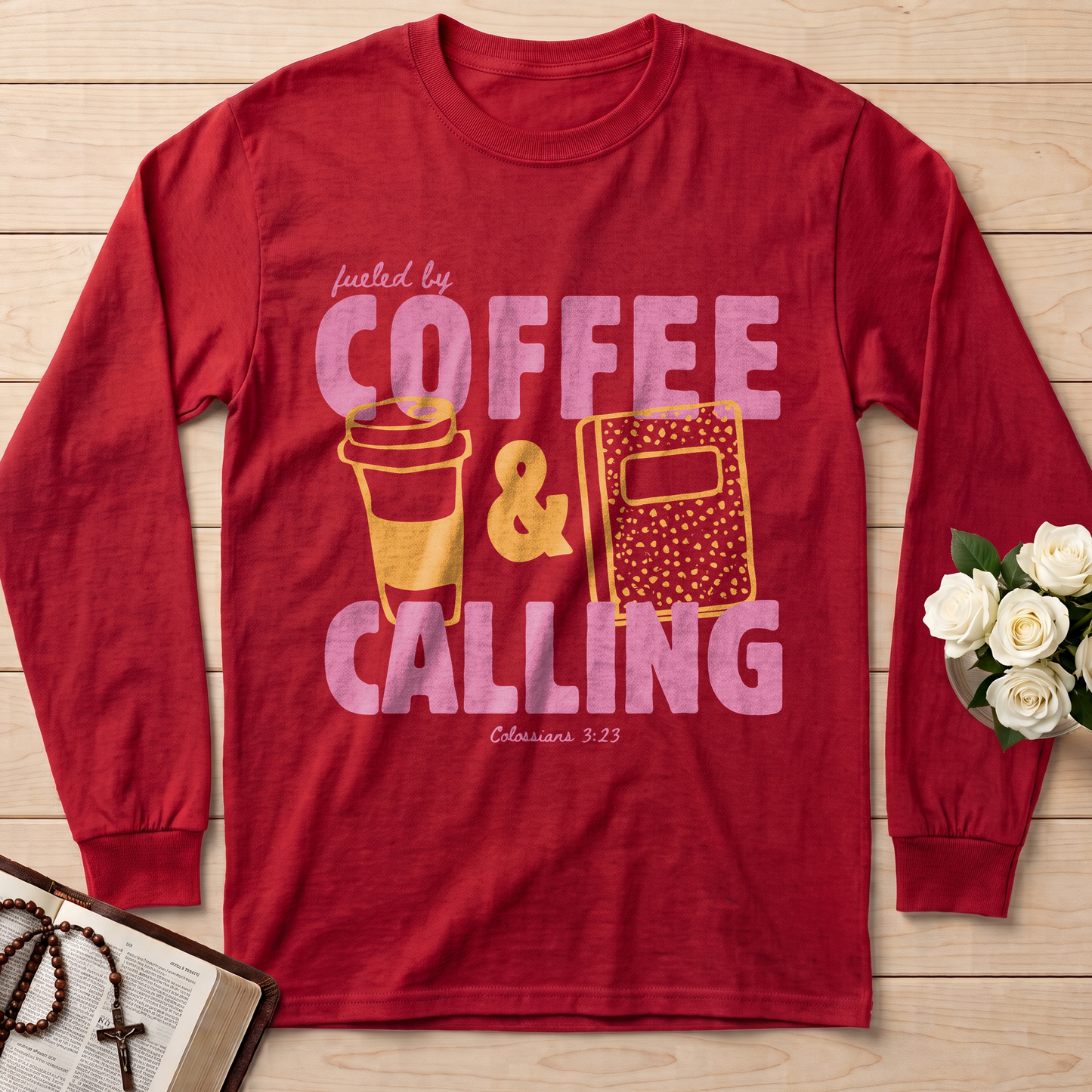 Fueled By Coffee And Calling Colossians 3.23 01