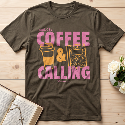 Fueled By Coffee And Calling Colossians 3.23 01