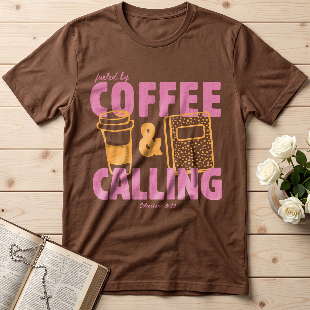 Fueled By Coffee And Calling Colossians 3.23 01