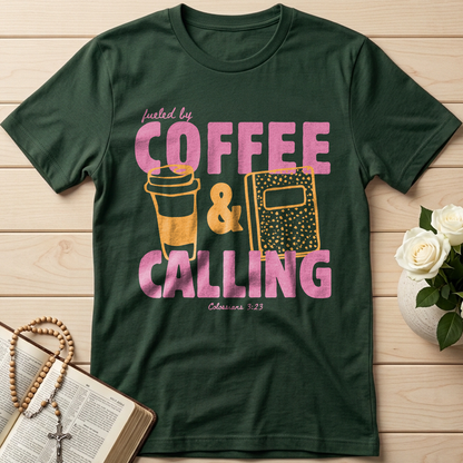 Fueled By Coffee And Calling Colossians 3.23 01