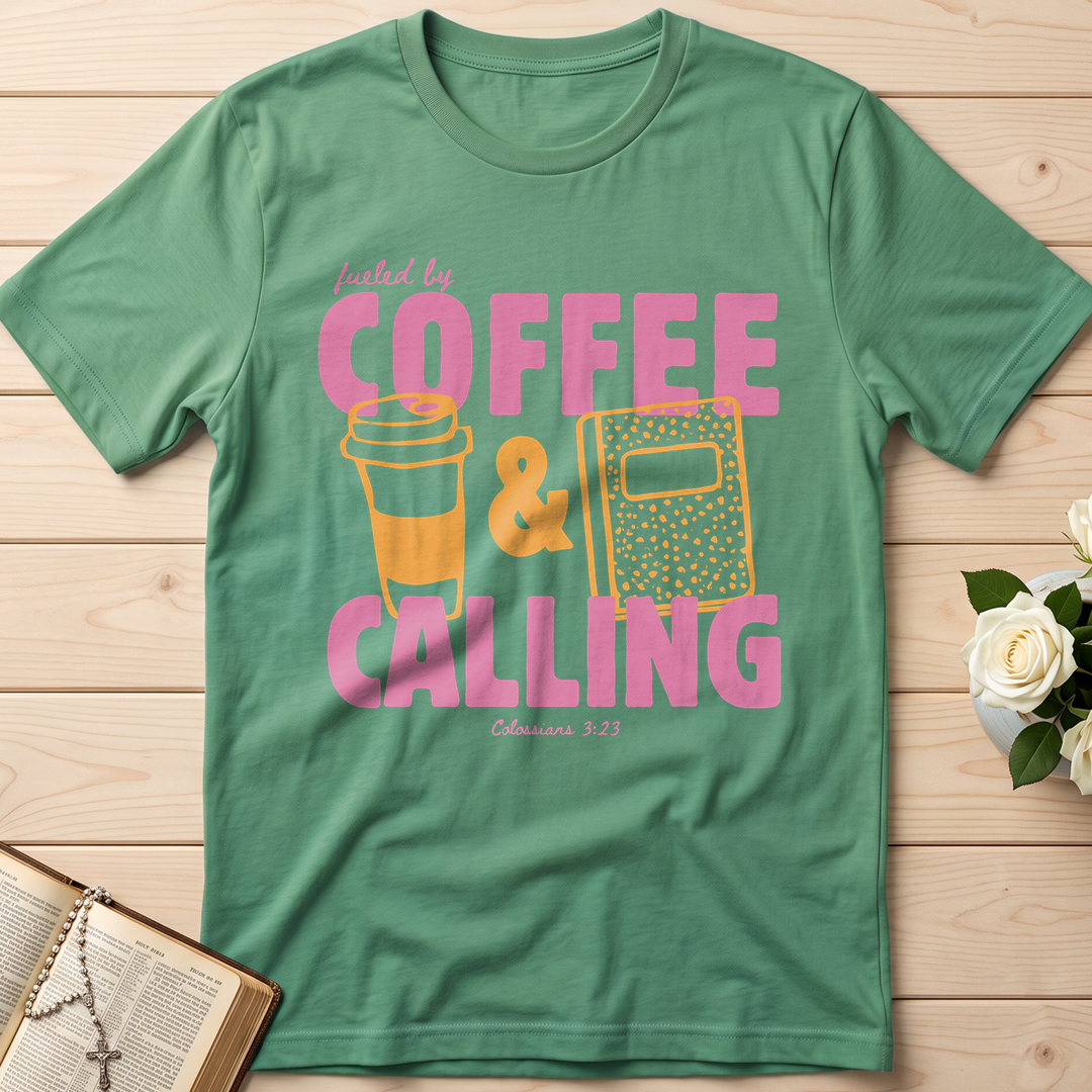 Fueled By Coffee And Calling Colossians 3.23 01