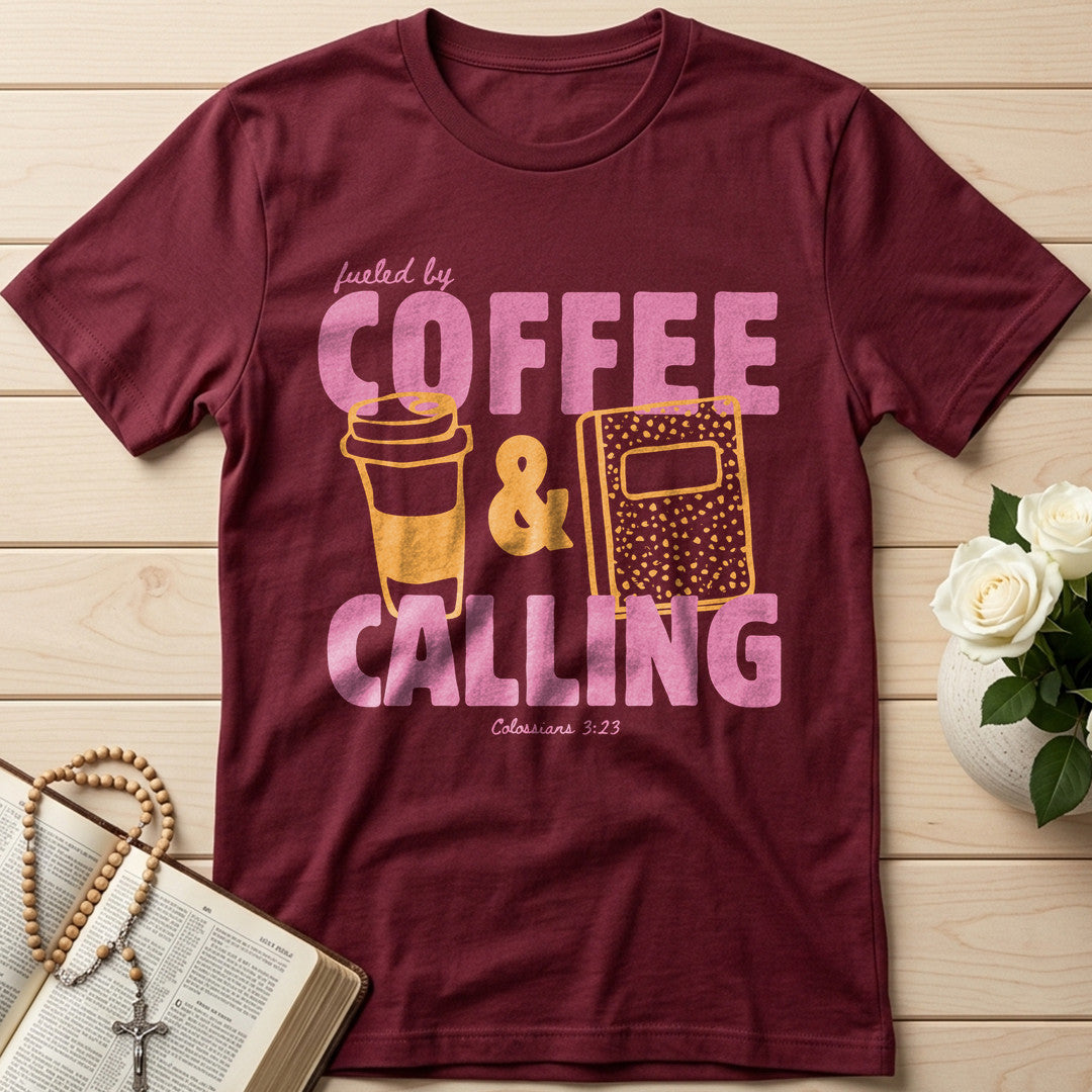 Fueled By Coffee And Calling Colossians 3.23 01