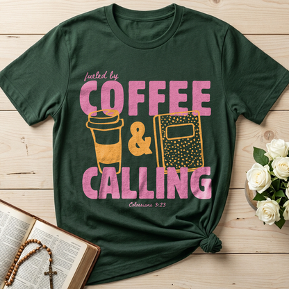 Fueled By Coffee And Calling Colossians 3.23 01