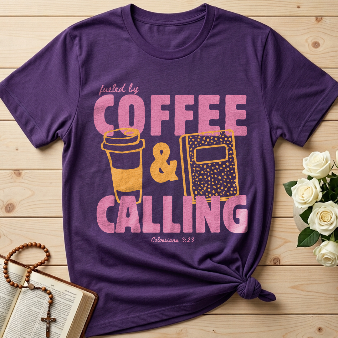 Fueled By Coffee And Calling Colossians 3.23 01