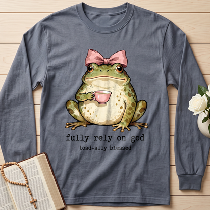 Fully Rely On God Toad-ally Blessed 01