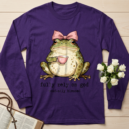 Fully Rely On God Toad-ally Blessed 01