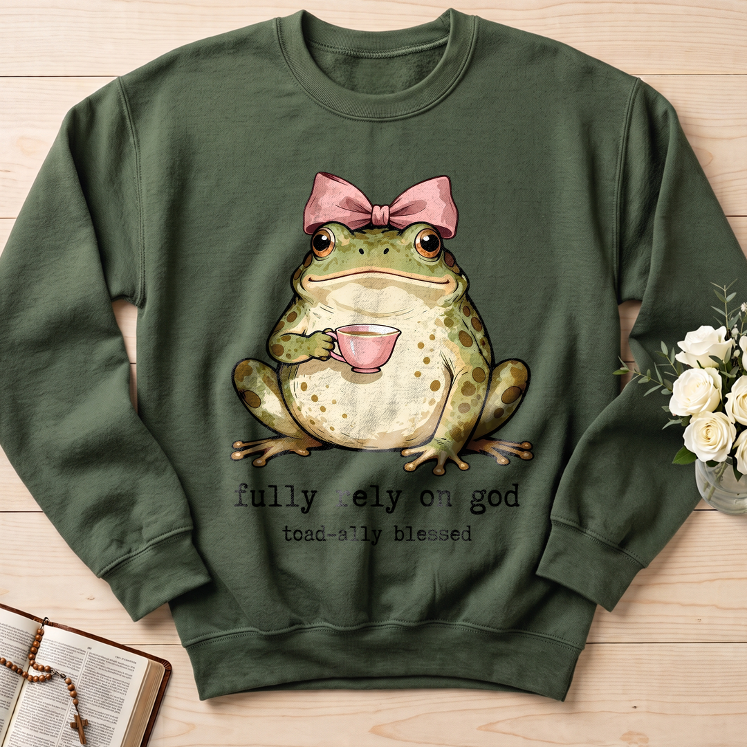 Fully Rely On God Toad-ally Blessed 01