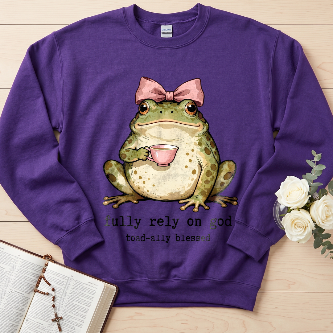 Fully Rely On God Toad-ally Blessed 01