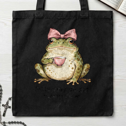 Fully Rely On God Toad-ally Blessed 01