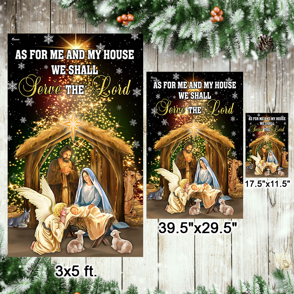 Nativity of Jesus Holy Family Christmas Flag As For Me And My House We Shall Serve The Lord