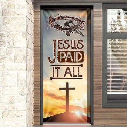 Jesus Door Cover Christian Jesus Paid It All Door Decor