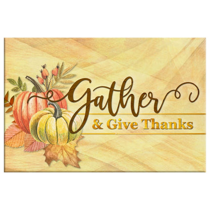 Gather And Give Thanks, Christian Thanksgiving Wall Art Canvas