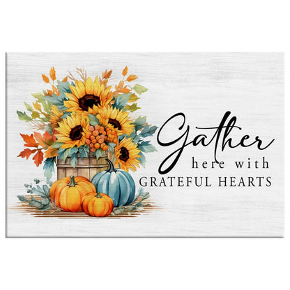 Gather Here with Grateful Hearts Fall Wall Art Canvas