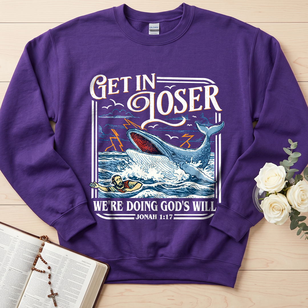 Get In Loser We're Doing God's Will 16
