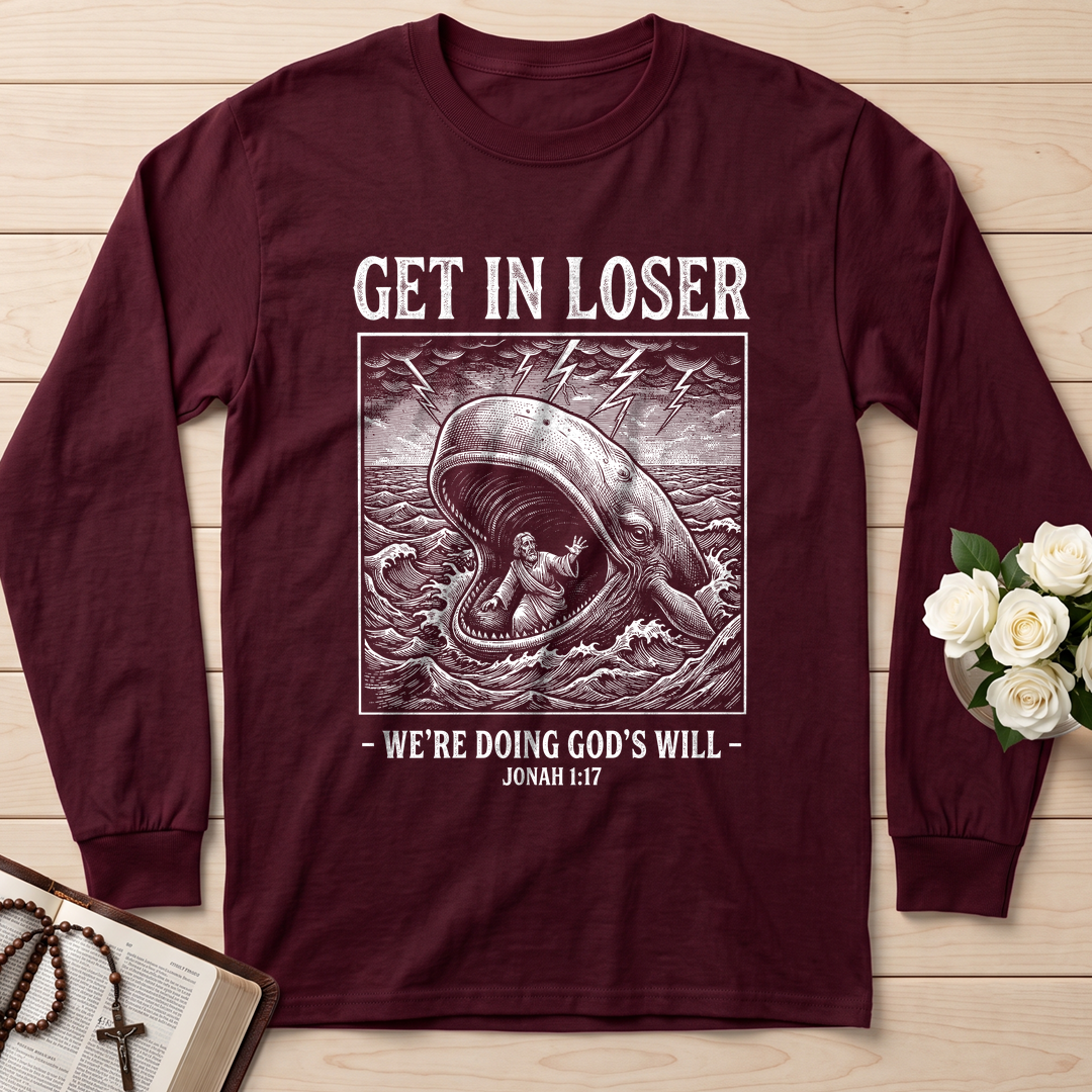 Get In Loser We're Doing God's Will 17