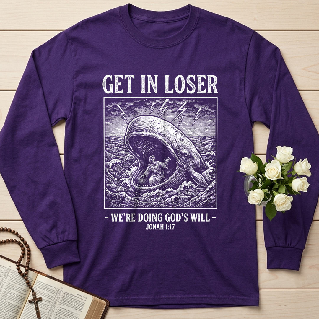 Get In Loser We're Doing God's Will 17