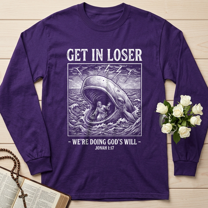 Get In Loser We're Doing God's Will 17