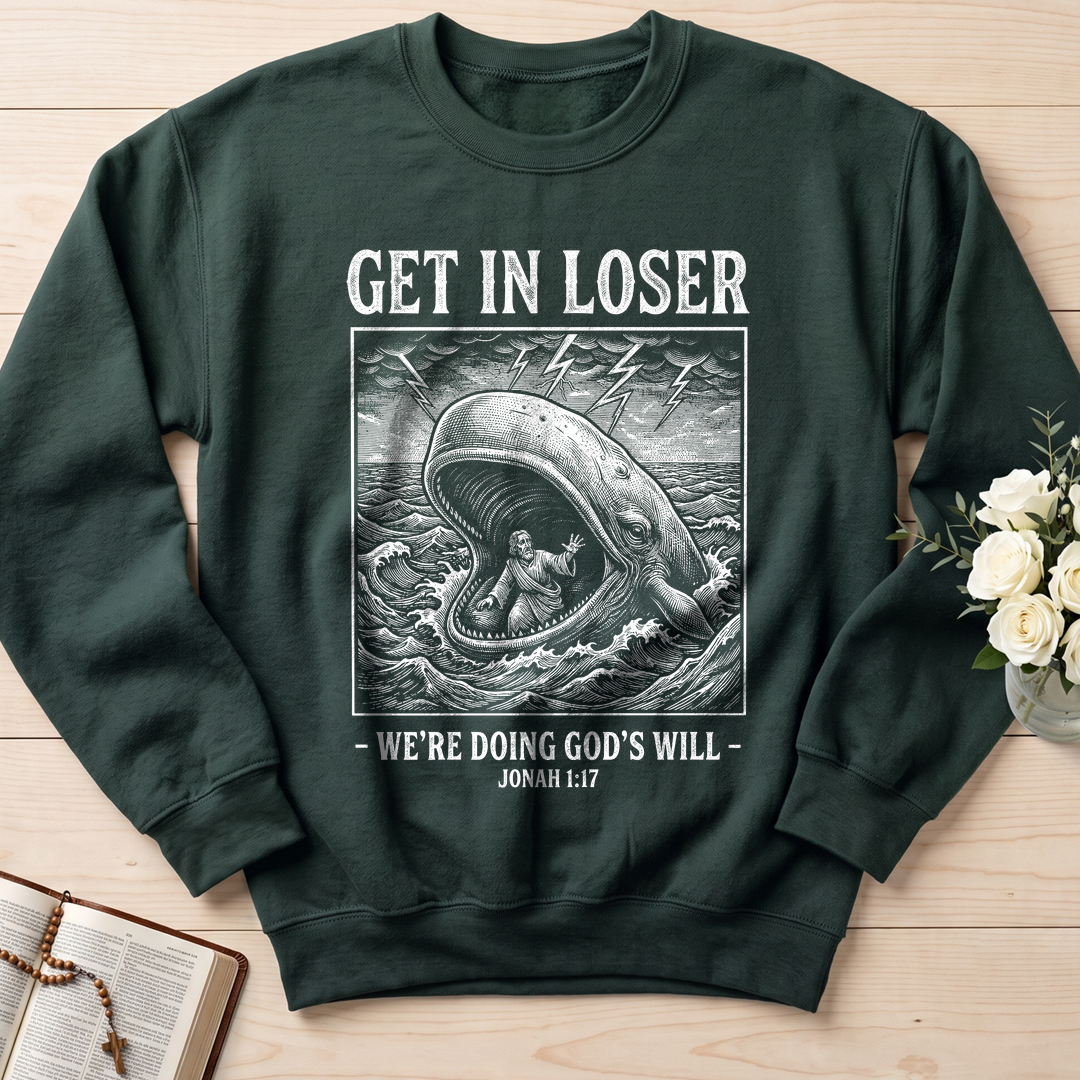Get In Loser We're Doing God's Will 17