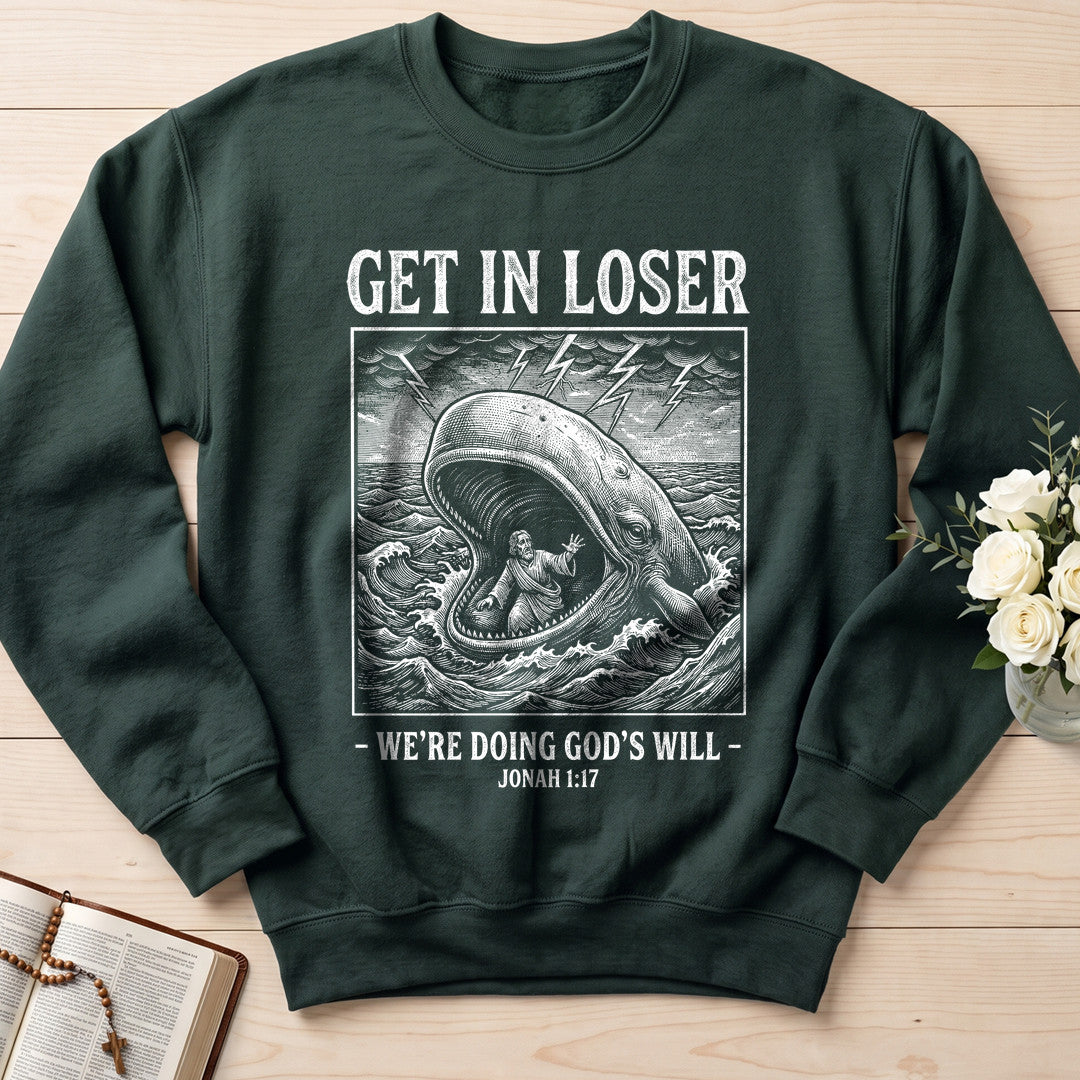 Get In Loser We're Doing God's Will 17