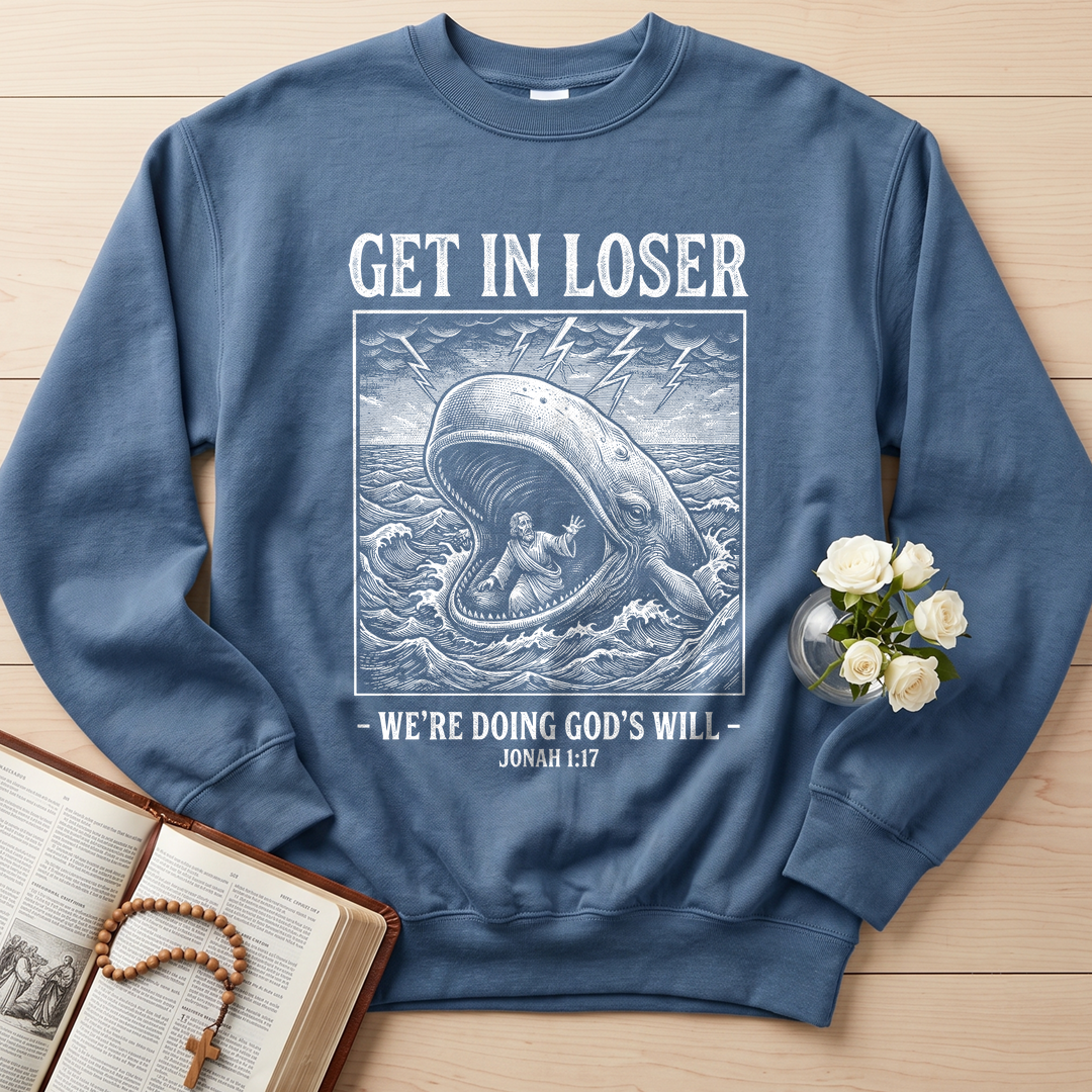 Get In Loser We're Doing God's Will 17