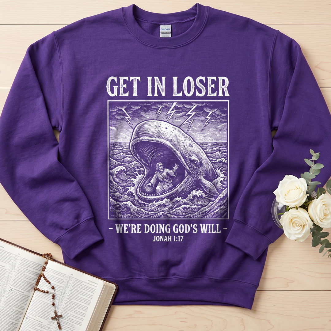 Get In Loser We're Doing God's Will 17