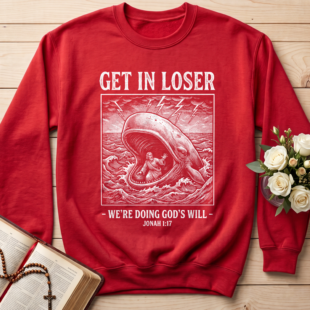 Get In Loser We're Doing God's Will 17